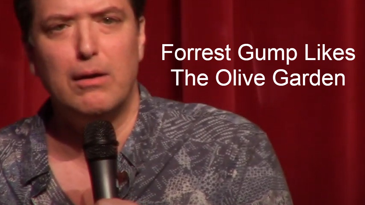 Forrest Gump Likes The Olive Garden